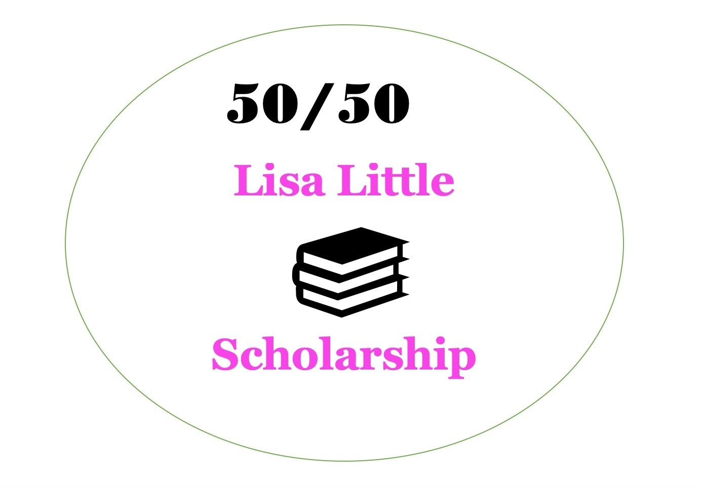 50/ 50 Lisa Little Books Scholarship ($5.00)
