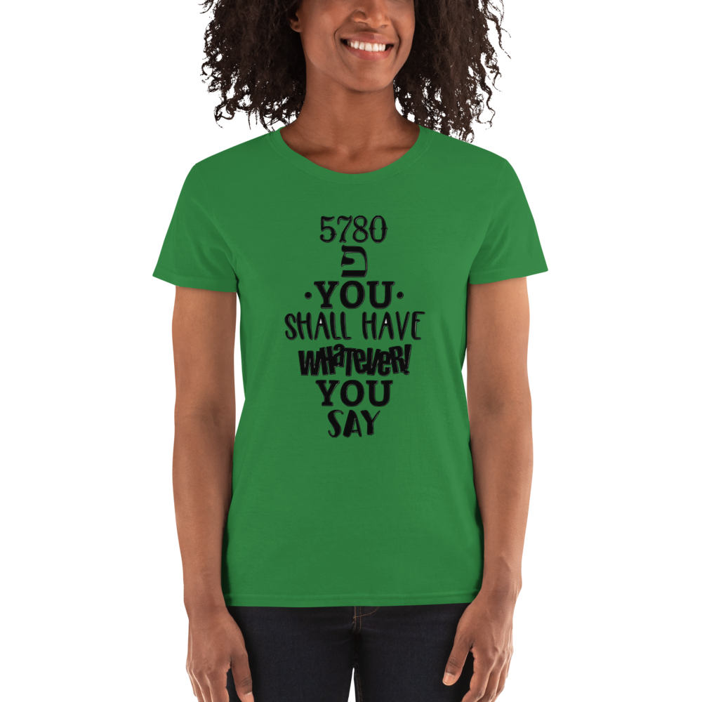 5780 You Shall Have Whatever You Say Unisex Shirt Frances D. Hardison Ministries