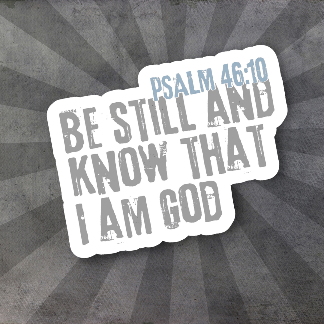 Psalm 46:10 | Sticker
