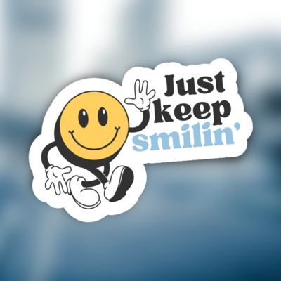 Just Keep Smilin' | Sticker