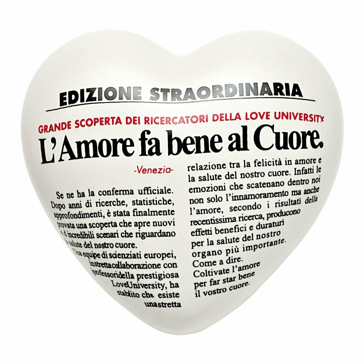 Complemento di arredo/fermacarte "Cuore EDIZIONE STRAORDINARIA/EDITION EXTRAORDINAIRE"