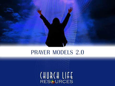 Prayer Models 2.0 (Slides)