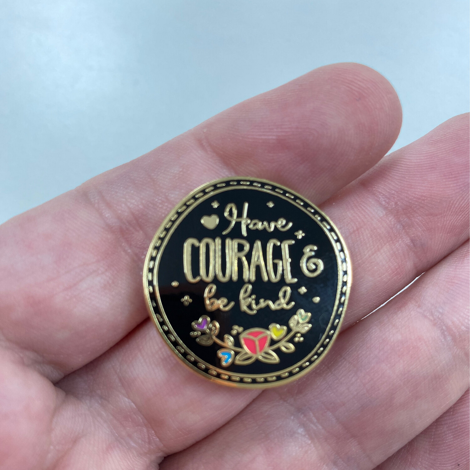 Have Courage Badge