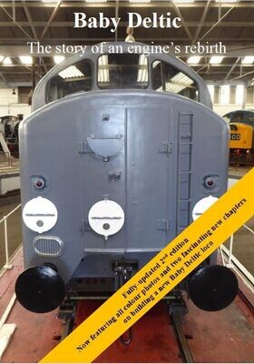 Book; Baby Deltic, The Story of an Engine's Rebirth, 2nd edition - fully-updated