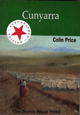 Cunyarra: The North West 1950 by Colin Price