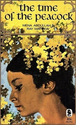 The Time of the Peacock: Stories by Mena Abdullah and Ray Mathew