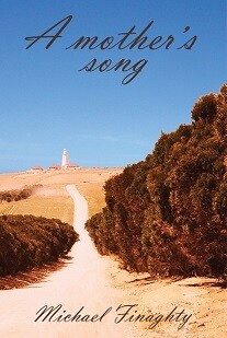 A Mother&#39;s Song by Michael Finaghty