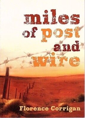 Miles of Post and Wire by Florence Corrigan