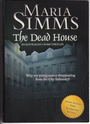 The Dead House by Maria Simms