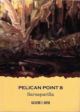 Pelican Point 8: Sarsaparilla by Graeme C Bond