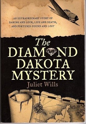 The Diamond Dakota Mystery by Juliet Wills and Marianne van Velzen
