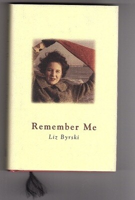 Remember Me by Liz Byrski