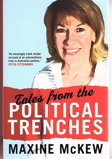 Tales from the Political Trenches by Maxine McKew