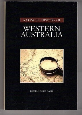 Concise History of Western Australia by Russell Earls Davis