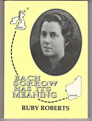 Each Sorrow has its Meaning by Ruby Roberts