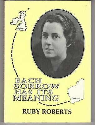 Each Sorrow has its Meaning by Ruby Roberts