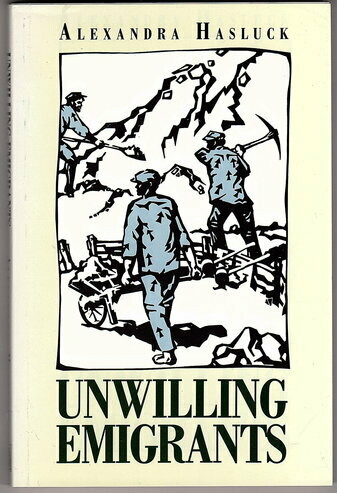 Unwilling Emigrants by Alexandra Hasluck