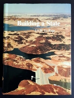Building a State: The Story of the Public Works Department of Western Australia, 1829-1985 by J S H Le Page