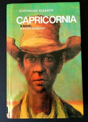 Capricornia: A Novel (Australian Classics) by Xavier Herbert