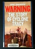 Warning: The Story of Cyclone Tracy by Sophie Cunningham