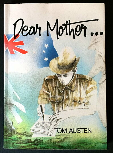Dear Mother by Tom Austen