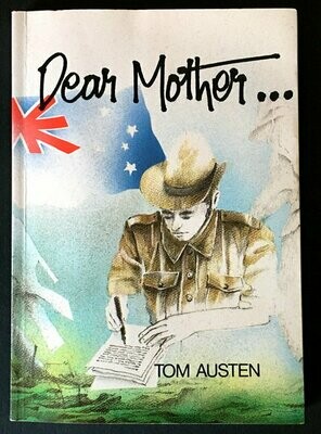 Dear Mother by Tom Austen