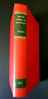 Native Trees of Australia: New and Enlarged Edition by James Wales Audas