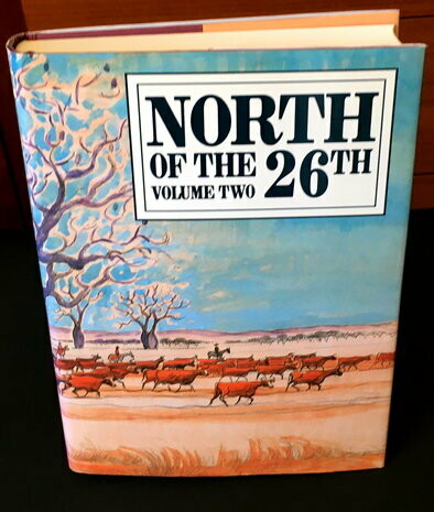 North of the 26th: A Collection of Writings, Paintings, Drawings and Photography from the Kimberley, Pilbara and Gascoyne Regions edited by Helen Weller