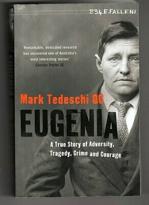 Eugenia: A True Story of Adversity, Tragedy, Crime and Courage by Mark Tedeschi