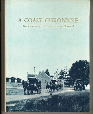 A Coast Chronicle: The History of the Prince Henry Hospital by C R Boughton and edited by George Caiger