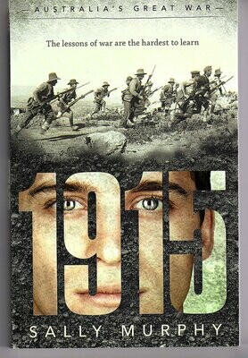 1915: Australia's Great War by Sally Murphy