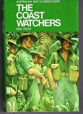 The Coast Watchers: Australian War Classic Giant by Eric Feldt