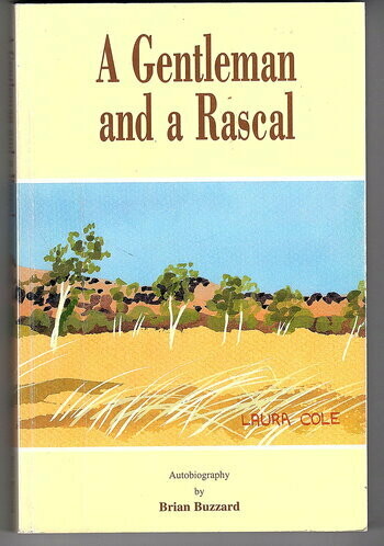 A Gentleman and a Rascal: Autobiography by Brian Buzzard