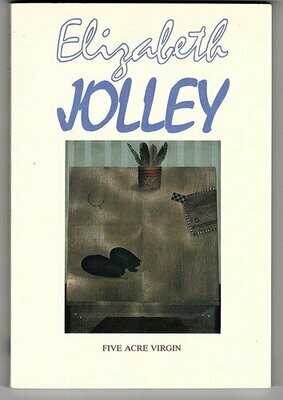 Five Acre Virgin by Elizabeth Jolley