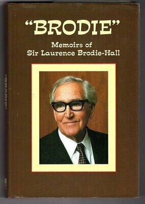 Brodie: Memoirs of Sir Laurence Brodie-Hall by Sir Laurence Brodie-Hall