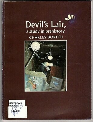 Devil's Lair: A Study in Prehistory by Charles Dortch
