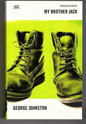 My Brother Jack (A&R Classics) by George Johnston