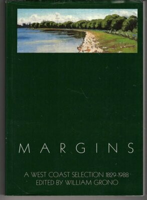 Margins: A West Coast Selection of Poetry, 1829-1988 by William Grono