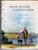 Swan River Landscapes With Foreword by Sir Paul Hasluck by George Seddon