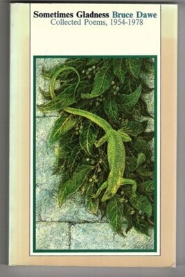 Sometimes Gladness: Collected Poems, 1954 to 1997 by Bruce Dawe