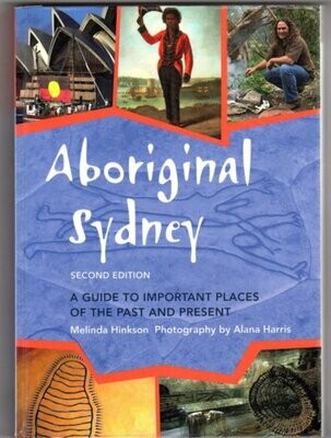 Aboriginal Sydney: A Guide to Important Places of the Past and Present by Melinda Hinkson