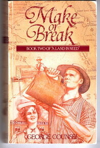 A Land in Need: Make of Break: Book 2 by George Counsel