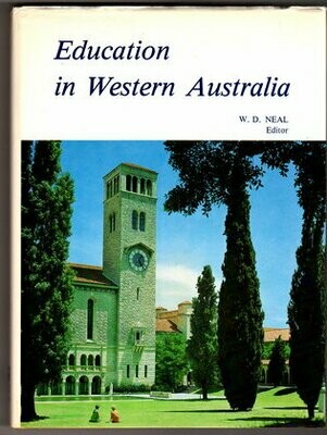 Education in Western Australia edited by W D Neal