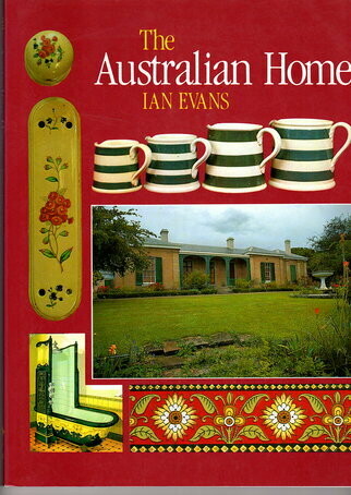 The Australian Home by Ian Evans