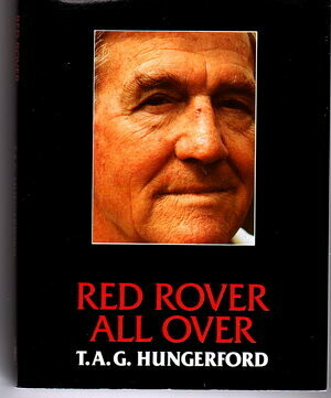Red Rover All Over: An Autobiographical Collection 1952-1986 by T A G  Hungerford