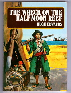 The Wreck on the Half Moon Reef by Hugh Edwards