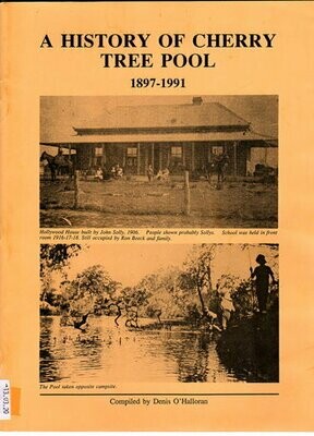 A History of Cherry Tree Pool 1897-1991 by Denis O'Halloran