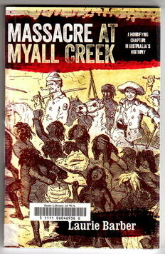 Massacre at Myall Creek by Laurie Barber