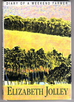 Diary of a Weekend Farmer by Elizabeth Jolley