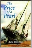 The Price of a Pearl by Rod Dickson